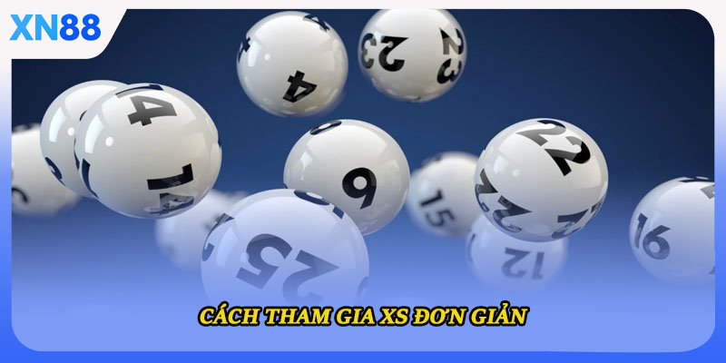 Cách tham gia XS đơn giản