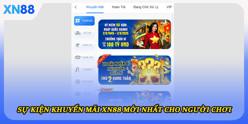 Sự kiện khuyến mãi XN88 mới nhất cho người chơi